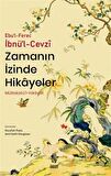 Zamanın İzinde Hikayeler / Mültekatü'l-Hikayat / Ebul Ferec İbnul Cevzi