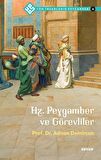 Hz. Peygamber ve Görevliler - Tüm İnsanların Peygamberi 4