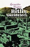 Geçmişten Bugüne Bitlis Güzideleri