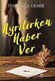 Ayrılırken Haber Ver / Temirağa Demir