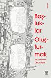 Boşluklar Oluşturmak