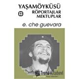 Yaşamöyküsü, Röportajlar, Mektuplar