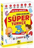 3. Sınıf Yeni Nesil Sorularla Süper Türkçe