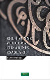 Ehl-i Sünnet Velcemaat İtikadının Esasları / Fehmi Mendeş
