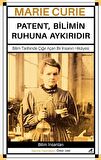 Marie Curie – Patent, Bilimin Ruhuna Aykırıdır