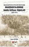 Makedonya - Edirne Dahili İhtilal Teşkilatı (1893-1912)