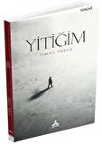 Yitiğim