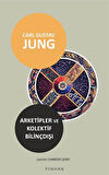 Arketipler ve Kolektif Bilinçdışı / Carl Gustav Jung