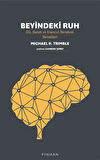 Beyindeki Ruh & Dil, Sanat Ve İnancın Serebral Temelleri / Michael R. Trimble