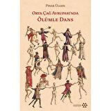 Orta Çağ Avrupası'nda Ölümle Dans