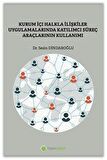Kurum İçi Halkla İlişkiler Uygulamalarında Katılımcı Süreç Araçlarının Kullanımı