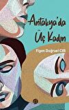 Antakya'Da Üç Kadın