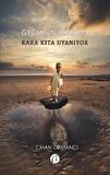 Kara Kıta Uyanıyor - Geçmişin İzinde 3