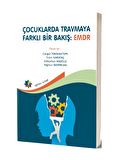 Çocuklarda Tramvaya Farklı Bir Bakış: EMDR