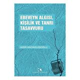 Ebeveyn Algısı, Kişilik ve Tanrı Tasavvuru