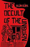 The Occult of the Unborn