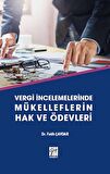 Vergi İncelemelerinde Mükelleflerin Hak ve Ödevleri