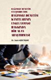 Bağımsız Denetim Standardı 500: Bağımsız Denetim Kanıtlarının Uygulanması Hakkında Bir Alan Araştırması