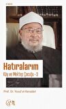 Hatıralarım; Köy ve Mektep Çocuğu – 3