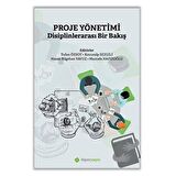 Proje Yönetimi Disiplinlerarası Bir Bakış