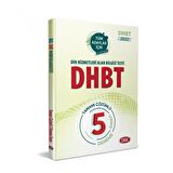 Din Hizmetleri Alan Bilgisi Testi (Dhbt) Tamamı Çözümlü 5 Deneme Sınavı