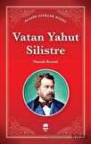 Vatan Yahut Silistre