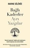 Bağlı Kaderler Ayrı Yazgılar
