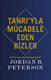 Tanrı yla Mücadele Eden Bizler