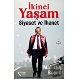 İkinci Yaşam - Siyaset ve İhanet