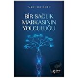 Bir Sağlık Markasının Yolculuğu