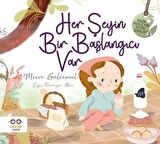 Her Şeyin Bir Başlangıcı Var