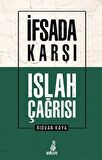 İfsada Karşı Islah Çağrısı