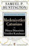Medeniyetler Çatışması ve Dünya Düzeninin Yeniden Kurulması