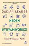 Neden Uyuyamıyoruz? - İnsan Uykusunun Tarihi