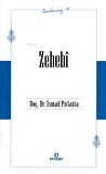 Zehebi (Öncülerimiz - 48)