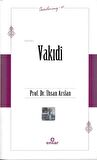 Vakıdi (Öncülerimiz - 47)