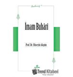 İmam Buhari (Öncülerimiz-4)