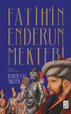 Fatih’in Enderun Mektebi
