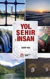 Yol, Şehir ve İnsan