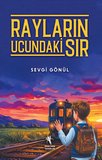 Rayların Ucundaki Sır
