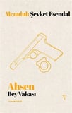 Ahsen Bey Vakası / Memduh Şevket Esendal