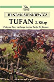 Tufan 2. Kitap & Polonya, İsveç ve Rusya üzerine Tarihi Bir Roman / Henryk Sienkiewicz