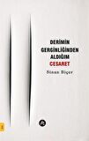 Derimin Gerginliğinden Aldığım Cesaret