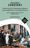 Modernlerinki ile Karşılaştırıldığında Antik Çağ'dakilerin Özgürlüğü Üzerine / Benjamin Constant