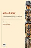 Dil ve Kültür Üzerine Antropolojik Okumalar