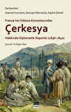 Çerkesya Hakkında Diplomatik Raporlar (1836-1840)
