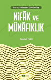 Asr-ı Saadet'ten Günümüze Nifak ve Münafıklık / Abdullah Yıldız