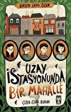 Uzay İstasyonunda Bir Mahalle