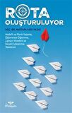 Rota Oluşturuluyor / Mustafa Said Yıldız