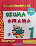 1. Sınıf Anlamlandırarak Okuma Anlama